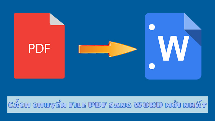 Cách chuyển File PDF sang WORD MIỄN PHÍ mới nhất năm 2023
